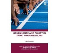 Governance and Policy in Sport Organizations by MacLean & Joanne C. University of the Fraser Valley & Canada MacLean Joanne C. University of the Fraser Valley Canada (Auteur)
