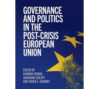 Governance and Politics in the Post-Crisis European Union