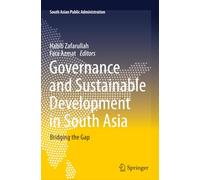 Governance and Sustainable Development in South Asia: Bridging the Gap