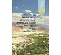 Governance Approaches To Mitigation Of And Adaptation To Climate Change In Asia