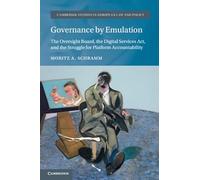 Governance by Emulation: The Oversight Board, the Digital Services Act, and the Struggle for Platform Accountability
