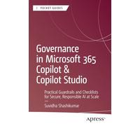Governance in Microsoft 365 Copilot & Copilot Studio: Practical Guardrails and Checklists for Secure, Responsible AI at Scale