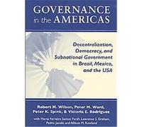Governance in the Americas, Helen Kellogg Institute For International Studies Series Marta Ferreira Santos Farah, Peter K. Spink, Peter M. Ward, Robert R. Wilson, Victoria E. Rodriguez (Auteur)
