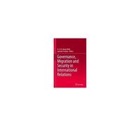 Governance, Migration And Security In International Relations