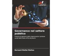 Governance nel settore pubblico: Pratiche di gestione delle organizzazioni sanitarie sociali dello Stato di Rio de Janeiro