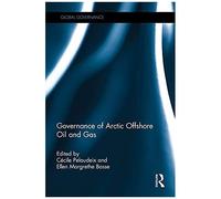 Governance Of Arctic Offshore Oil And Gas