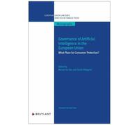 Governance Of Artificial Intelligence In The European Union - What Place For Consumer Protection?