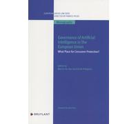 Governance Of Artificial Intelligence In The European Union - What Place For Consumer Protection?