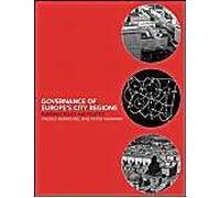 Governance Of Europe's City Regions: Planning, Policy And Politics