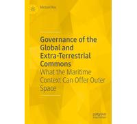 Governance Of The Global And Extra-Terrestrial Commons