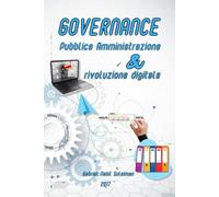 GOVERNANCE, PUBBLICA AMMINISTRAZIONE E RIVOLUZIONE DIGITALE