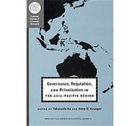 Governance, Regulation, and Privatization in the Asia-Pacific Region, N B E R-EAST ASIA SEMINAR ON ECONOMICS China) Nber-East Asia Seminar on Economics 2001 Hong Kong (Auteur)