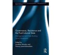 Governance Resistance & The Postcolonial Jonathan United Nations Murphy, Nimruji Indian Institute Of Management Jammulamadaka, India (Auteur)