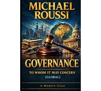 Governance: To Whom It May Concern (Global): A Modern Issue