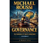Governance: To Whom It May Concern (Global): A Modern Issue