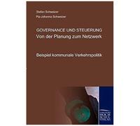 Governance Und Steuerung - Von Der Planung Zum Netzwerk