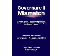 GOVERNARE IL MISMATCH: Capitale umano o Intelligenza artificiale per aumentare produttività e ridurre il gap competenze - lavoro?