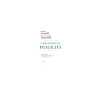 Governare Le Fragilità. Istituzioni, Sicurezza Nazionale, Competitività