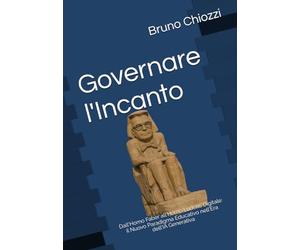 Governare l'Incanto: Dall'Homo Faber all'Homo Ludens Digitale: il Nuovo Paradigma Educativo nell'Era dell'IA Generativa