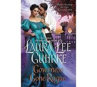 Governess Gone Rogue: Dear Lady Truelove - [Livre en VO] Laura Lee Guhrke (Auteur)