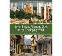 Governing And Financing Cities In The Developing World
