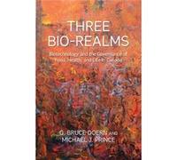 Governing Bio Realms G Bruce Doern, Michael J Prince (Auteur)