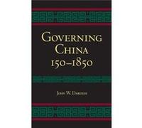 Governing China: 150-1850 (Library Binding) John W Dardess, (Auteur)