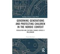 Governing Generations and Protecting Children in the Nordic Context: Regulation and Cultural Change Across a Millennium