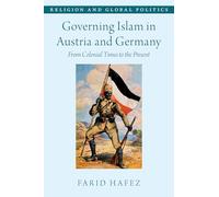 Governing Islam in Austria and Germany: From Colonial Times to the Present