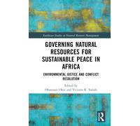 Governing Natural Resources For Sustainable Peace In Africa