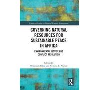 Governing Natural Resources For Sustainable Peace In Africa