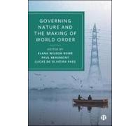 Governing Nature And The Making Of World Order