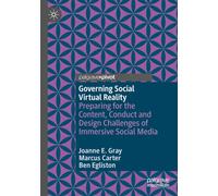Governing Social Virtual Reality: Preparing for the Content, Conduct and Design Challenges of Immersive Social Media