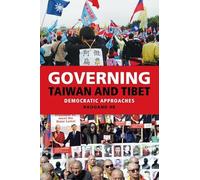 Governing Taiwan and Tibet: Democratic Approaches