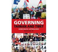 Governing Taiwan and Tibet: Democratic Approaches