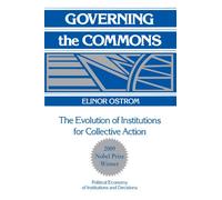 Governing the Commons: The Evolution of Institutions for Collective Action