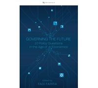 Governing the Future: Ten Policy Questions in the Age of AI Economics