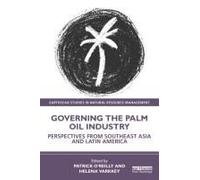 Governing The Palm Oil Industry