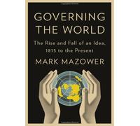 Governing the World: The History of an Idea