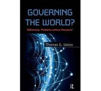 Governing the World? - [Version Originale] Thomas G Weiss (Auteur)