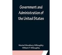 Government And Administration Of The United States