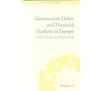 Government Debts and Financial Markets in Europe, Financial History Fausto Piola Caselli (Auteur)