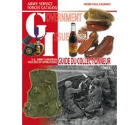 Government Issue Guide du collectionneur - Henri Paul Enjames - Histoire Et Collections - relié - Beau livre
