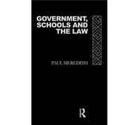 Government Schools and the Law by Paul Meredith Paul Meredith (Auteur)