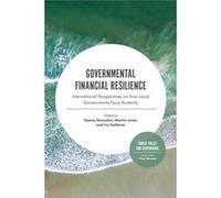 Governmental Financial Resilience Ileana Steccolini, Martin David Singh Jones, Iris Saliterer, Evan Berman (Auteur)