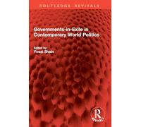 Governments-in-Exile in Contemporary World Politics