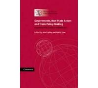 Governments, Non-State Actors And Trade Policy-Making