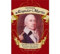 Governor Alexander Martin by Charles D. Rodenbough Charles D. Rodenbough (Auteur)