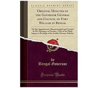 Governor, B: Original Minutes Of The Governor General And Co