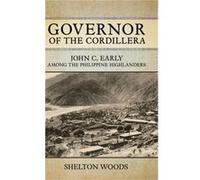 Governor of the Cordillera by Shelton Woods Shelton Woods (Auteur)